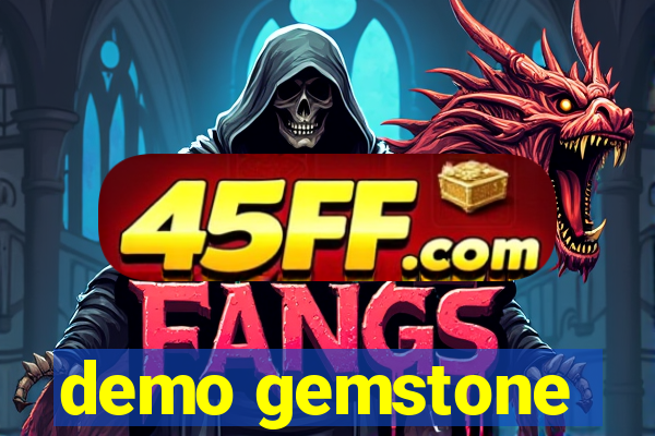 demo gemstone